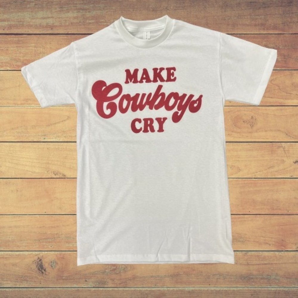 Make Cowboys Cry Tee
